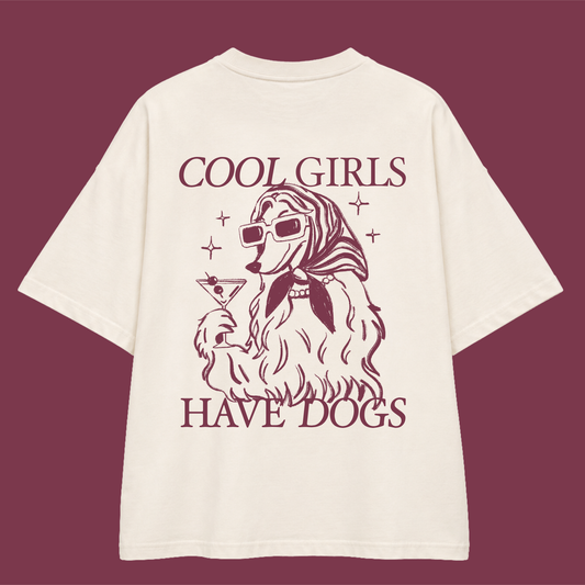 T-shirt oversize "Cool Girls Have Dogs"