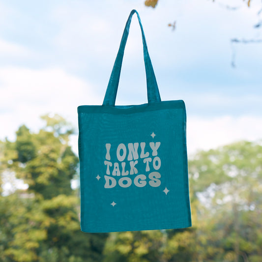 petpwr-tote-bag-i-only-talk-to-dogs-erica-castiglioni
