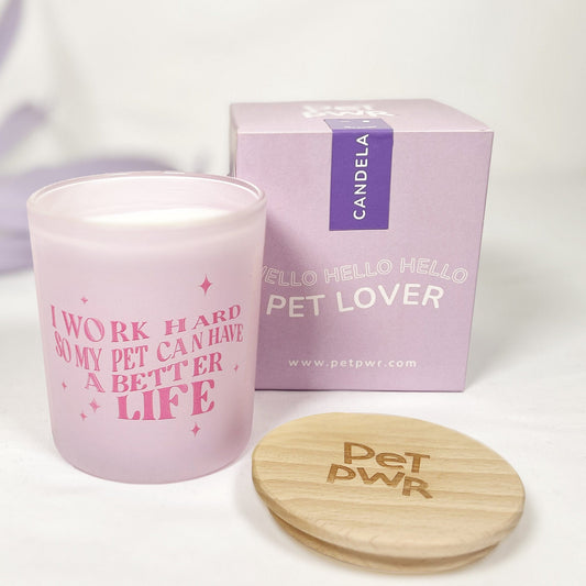 Candela lilla "I work hard so my pet can have a better life" 👩🏻💻