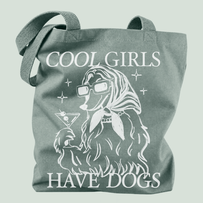 Tote bag "Cool Girls Have Dogs"