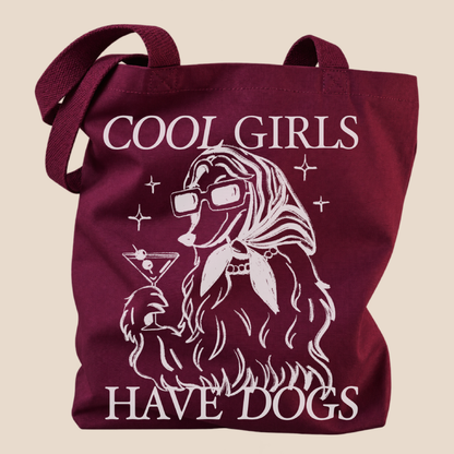 Tote bag "Cool Girls Have Dogs"