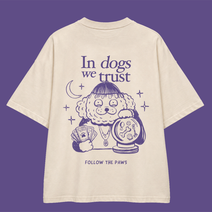T-shirt oversize "In Dogs We Trust"