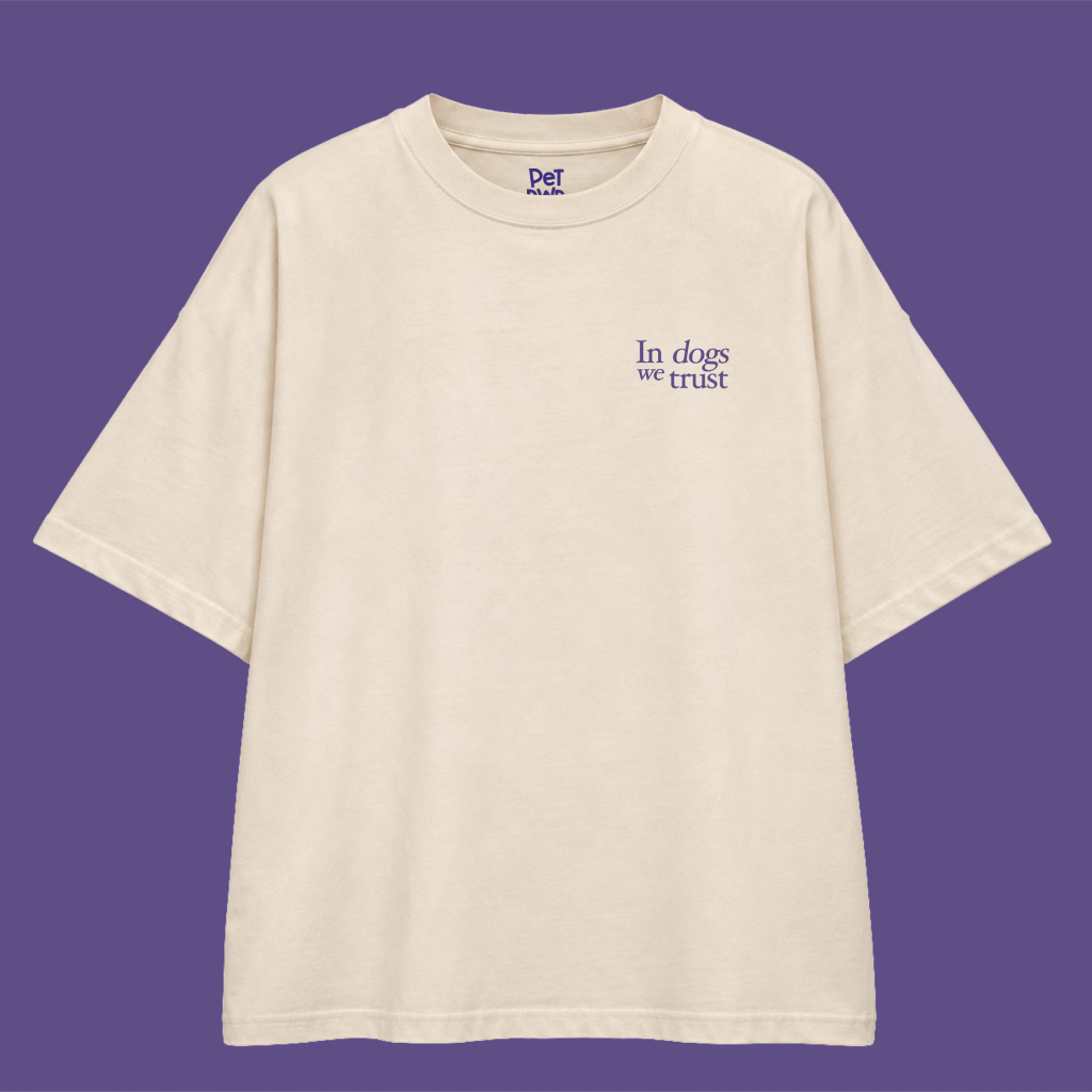 T-shirt oversize "In Dogs We Trust"