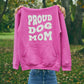 Felpa "Proud dog mom"