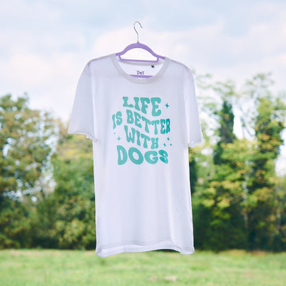 T-shirt "Life is better with dogs"